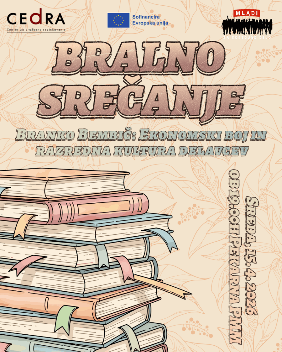 Bralno srečanje – Branko Bembič: Ekonomski boj in razredna kultura delavcev